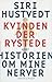 Kvinden der rystede eller Historien om mine nerver (Danish Edition)