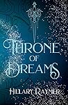 Throne of Dreams by Hillary Raymer