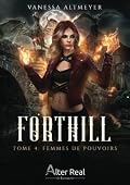 Femmes de pouvoirs: Forthill - T04