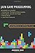 JAVA GAME PROGRAMMING by Andrew Ngo