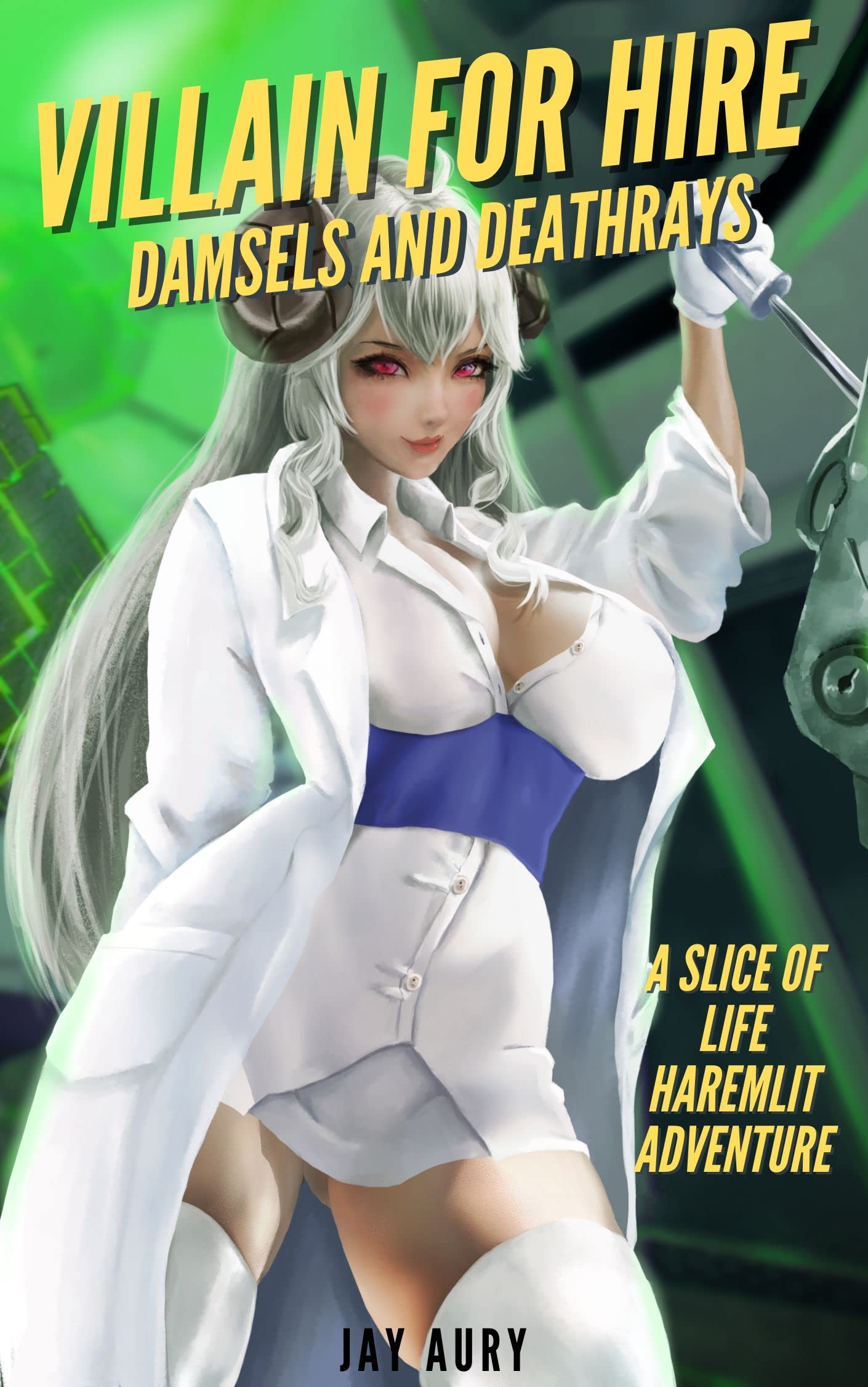 Damsels and Deathrays (Villain for Hire #2)