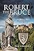 Robert the Bruce: Scotland'...