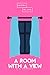 A Room with a View | The Pink Classics