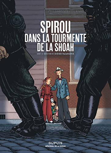 Mémorial de la Shoah - Spirou dans la tourmente de la Shoah (Paperback)