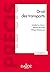 Droit des transports. 2e éd. by Maurice Bernadet