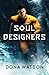 Soul Designers: A Dystopian...