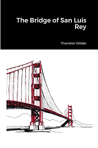 The Bridge of San Luis Rey: null