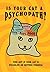 Is Your Cat A Psychopath?