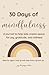 30 Days of Mindfulness: a j...