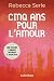Cinq ans pour l'amour (French Edition)