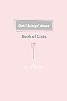Get 'Things' Done - Book of Lists