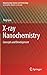 X-ray Nanochemistry: Concepts and Development