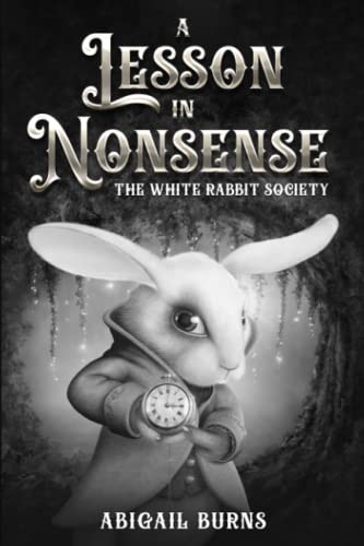 A Lesson in Nonsense: The White Rabbit Society (Paperback)