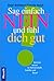 Sag einfach Nein und fühl d...