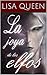 LA JOYA DE LOS ELFOS by Lisa Queen