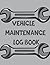 Vehicle Maintenance Log Book by Alice Press