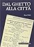 Dal Ghetto Alla Citta: Gli ...