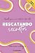 Rescatando secretos: Aquell...