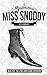 The Mysterious Miss Snoddy:...