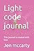 Light code journal: This journal is created with love