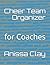 Cheer Team Organizer: for C...