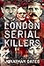 London Serial Killers