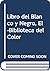 Libro del Blanco y Negro, E...