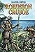 Robinson Crusoe (Annotated)