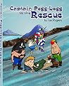 Captain Pegg-Legg To The Rescue by Ian     Rogers