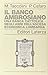 Il Banco ambrosiano: Una banca cattolica negli anni dell'ascesa economica lombarda (Storia delle banche in Italia) (Italian Edition)