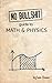 No bullshit guide to math and physics