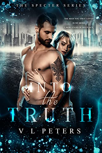 INTO THE TRUTH (Kindle Edition)