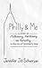 Philly & Me: A story of mot...