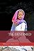 The Destined by Holly Chilcott