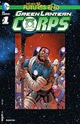 Green Lantern Corps: Futures End (2014) #1