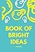 Book of Bright Ideas (journal w/ lined pages)
