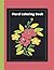 Floral Coloring Book: Color...