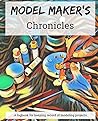 Model Maker's Chronicles