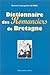 Dictionnaire des romanciers de Bretagne (Collection Patrimoine littéraire de Bretagne) (French Edition)
