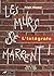 Les murs se marrent: L'inté...