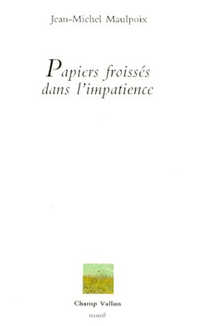 PAPIERS FROISSES DANS L'IMPATIENCE (Paperback)