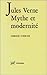 Jules Verne, mythe et moder...