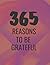 365 Reasons To Be Grateful:...