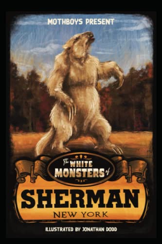 The White Monsters Of Sherman, New York (Paperback)