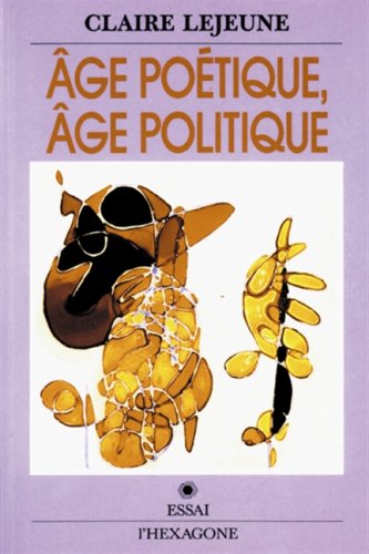 Age poétique, âge politique: Essai (French Edition)