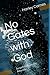 No Gates with God: Surprise...