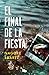 El final de la fiesta (Trilogía de los Huesos, #3)
