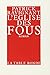 L'Eglise des fous: Roman (V...