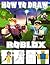 How To Draw Roblox: A Fabul...