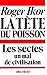 La Tête du poisson: Les Sec...